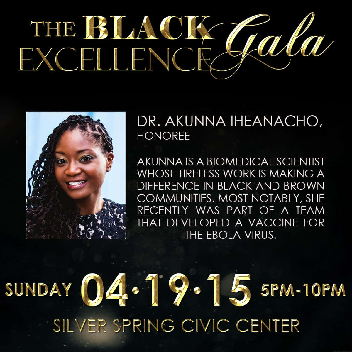 Black Excellence 桌布 壁紙 — 黑色背景配上金色文字，宣佈The Black Excellence Gala表彰Dr. Akunna Iheanacho，一位開發伊波拉疫苗的生物醫學科學家。