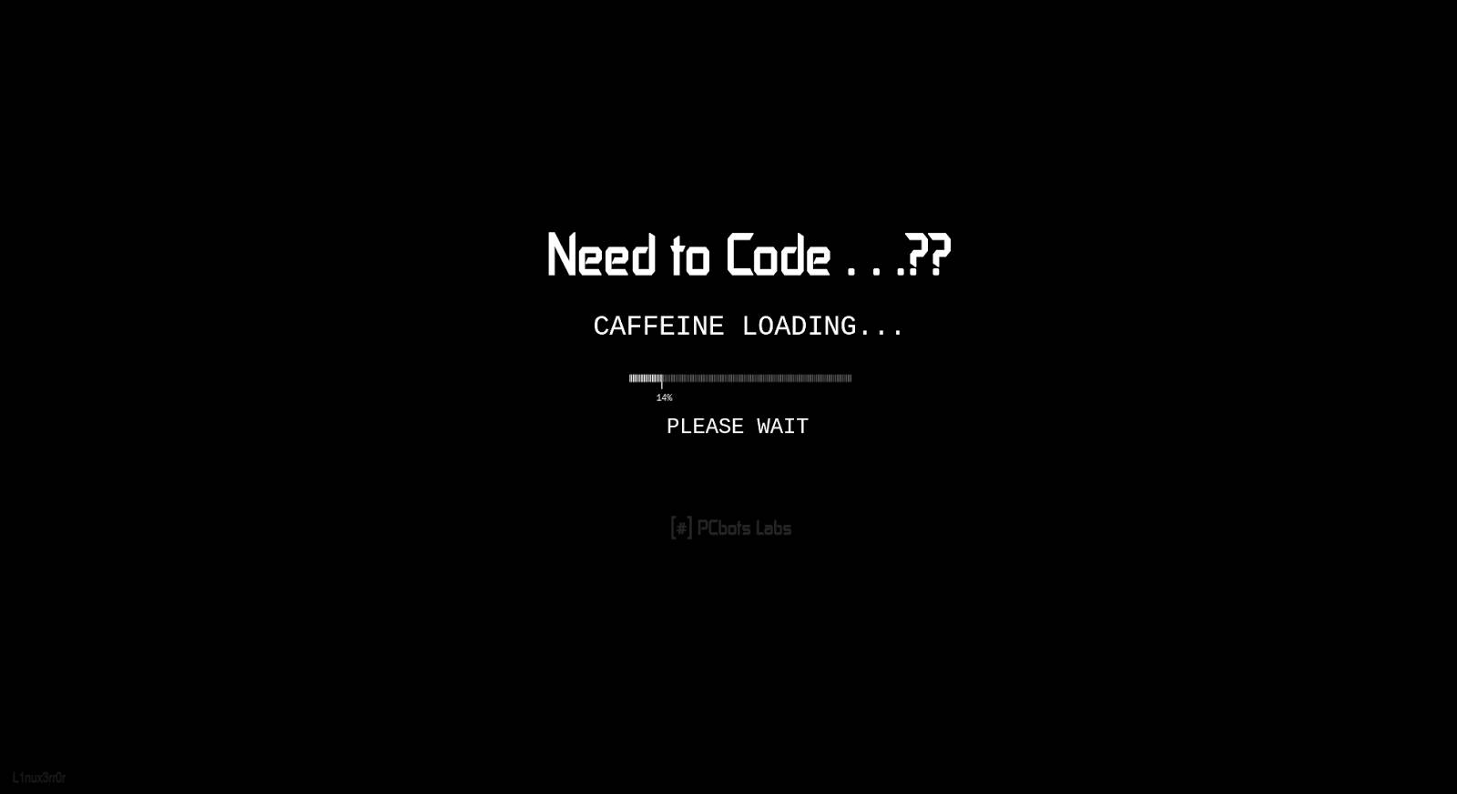 程式碼 桌布 壁紙 — 黑色螢幕顯示白色像素文字，內容為「Need to Code . . . ?」「CAFFEINE LOADING...」，進度條在1%，下方有「PLEASE WAIT」。