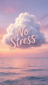 平靜海洋上的粉紅色日落，雲朵上寫著「No Stress」。