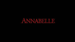 黑色背景上的紅色文字Annabelle — 安娜貝爾 壁紙