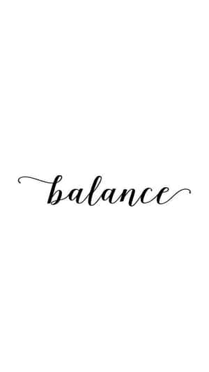 「balance」一詞以優雅的黑色草書寫在白色背景上。 — 名言 壁紙