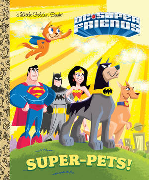 DC Super Friends 書籍封面， featuring 超級英雄角色及其動物盟友。 — 卡通狗 壁紙
