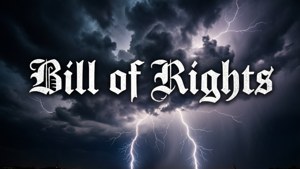 粗體白色哥德式文字 Bill of Rights 襯托著帶有閃電的暴風雨夜空。