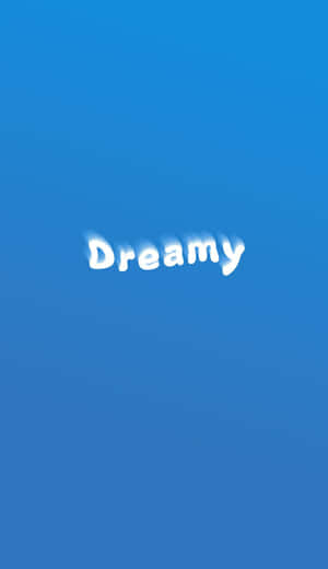 在藍色漸變背景上以白色文字顯示的「Dreamy」一詞。 — 華為Pura X View 壁紙