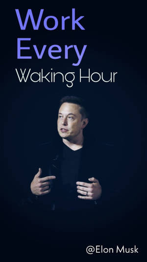 Elon Musk 在深色背景上「Work Every Waking Hour」文字下方說話並做手勢。 — 伊隆·馬斯克 GIF 壁紙
