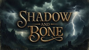 金色奇幻標題Shadow and Bone，背景為暴風雨山脈和閃電。