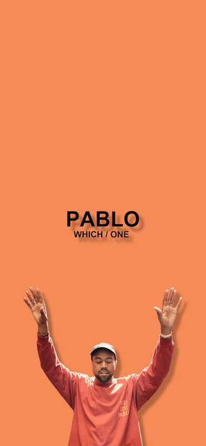 Kanye West 紅色衛衣雙臂高舉橙色背景 'PABLO' 文字。 — 肯伊·威斯特 壁紙