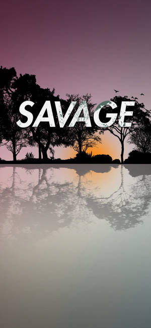 Savage 文字在日落樹木倒映水面和飛鳥之上。 — 樹木 壁紙