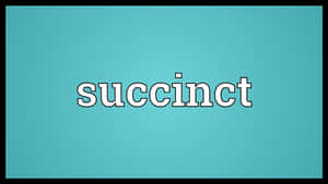 青色背景上以粗體白色文字顯示的「succinct」一詞。 — 美學深藍 壁紙