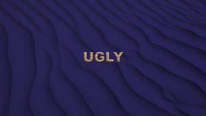 「ugly」這個字以金色字母放在藍色波浪背景上。