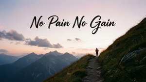 日落時分山路上的跑者，附有「No Pain No Gain」文字。