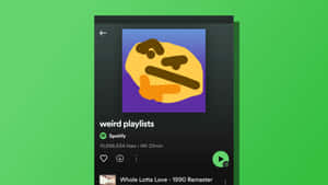 Spotify應用程式畫面，顯示名為weird playlists的播放清單，帶有思考表情符號封面。 — Spotify 壁紙