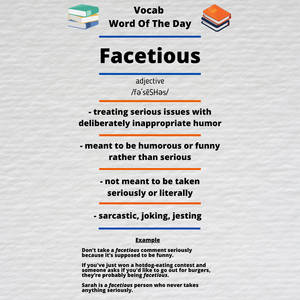 教育詞彙卡，定義 'facetious' 並附有示例和發音。 — 教育 壁紙