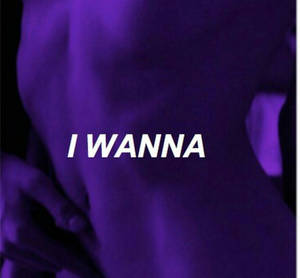 紫色燈光下的人體軀幹，顯示文字 I WANNA。 — 紫色美學 壁紙