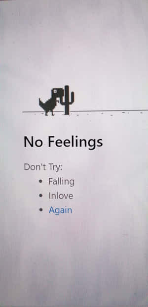 像素恐龍在仙人掌旁邊，帶有文字 'No Feelings' 和不要嘗試的事情列表。 — 灰色 壁紙