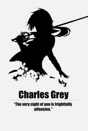 動漫戰士持劍的黑色剪影，附有文字 Charles Grey 及下方引文。 — 灰色美學動圖 壁紙