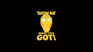 一個卡通黃色臉孔，有大眼睛和冷笑，位於粗體黃色文字「SHOW ME WHAT YOU GOT!」下方，背景為黑色。 — 神話生物 壁紙