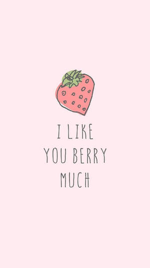 一個草莓插圖，背景為粉紅色，文字為「I LIKE YOU BERRY MUCH」。 — 草莓 壁紙