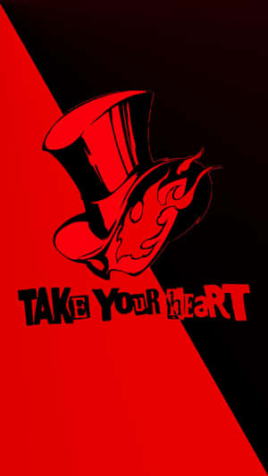 紅色和黑色圖形，描繪一頂帶有火焰的高帽，文字寫著 take your heart。 — 女神異聞錄5 壁紙