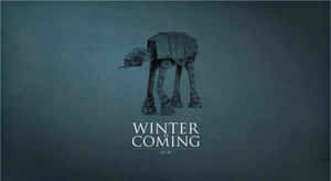 一個帶有文字winter is coming和at-at的AT-AT步行者。 — 酷炫遊戲 壁紙