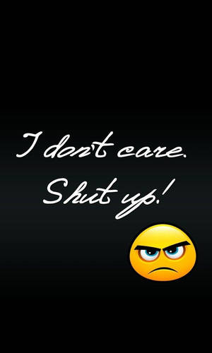 黑色背景上帶有「I don't care. Shut up!」文字的憤怒表情符號 — 火影忍者標誌 壁紙