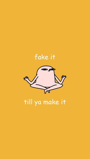 粉紅色卡通人物在黃色背景上冥想，帶有文字 fake it till ya make it — 有趣美學GIF 壁紙