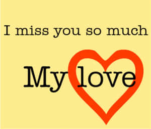 文字顯示為 'I miss you so much My love'，'love' 周圍有一個紅色心形。 — 海灘度假 壁紙