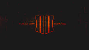 深色背景上發光的橙色標誌，文字為 forget what you know — 決勝時刻：黑色行動4 壁紙