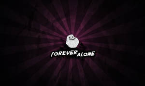 Forever Alone 迷因角色，帶有紫色放射狀背景和粗體文字。 — Meme 壁紙