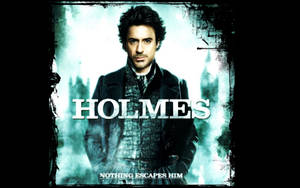 一個穿著深色外套的男人，上面有文字 HOLMES 和 NOTHING ESCAPES HIM。 — 夏洛克·福爾摩斯 壁紙