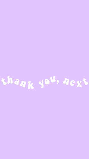 薰衣草背景，白色草書文字寫著「thank you next」 — 紫色美學 壁紙