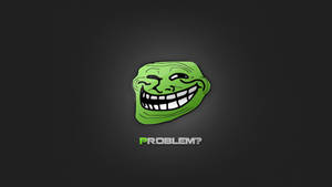 綠色卡通笑臉，咧嘴大笑，深色背景上有「PROBLEM?」文字。 — 搞笑迷因 壁紙