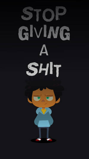 綠色眼睛的卡通角色在「STOP GIVING A SHIT」文字下方 — 昏暗 壁紙