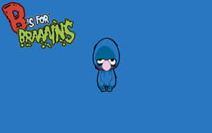 藍色卡通角色，有粉紅色舌頭，旁邊是「B is for Braaains」標誌。 — 餅乾怪獸 壁紙