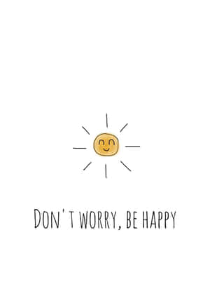 一個微笑太陽插圖，附有訊息「don't worry be happy」。 — 喜悅 壁紙