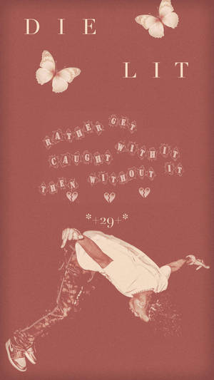 一個風格化的人物在半空中，有蝴蝶和文字寫著 'DIE LIT' 和 'RATHER GET CAUGHT WITH IT THEN WITHOUT IT'。 — 霓虹紅 壁紙