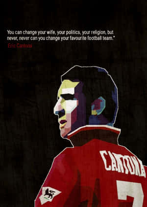 Eric Cantona 身穿紅色足球球衣，附有關於對球隊忠誠的引文。 — 名言 壁紙