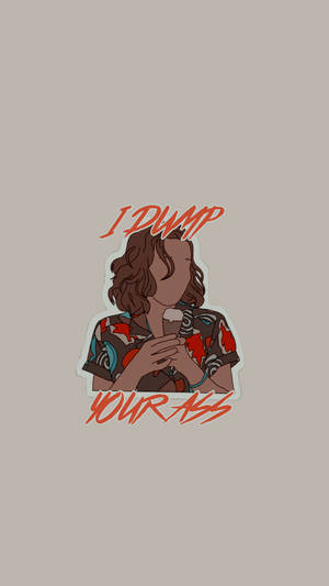 一位女士手持冰淇淋的插圖，附有粗體文字 'I DUMP YOUR ASS' — 怪奇物語 4 壁紙