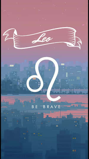 獅子座符號帶有「Be Brave」文字，位於黃昏的城市天際線上。 — 獅子座 壁紙