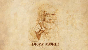 李奧納多·達文西在羊皮紙上指著「DRAW MORE!」文字。 — 李奧納多·達文西 壁紙
