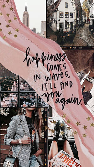 一幅包含城市景觀、時尚元素以及短語「happiness comes in waves it'll find you again」的勵志拼貼畫。 — 可愛粉彩風格 壁紙