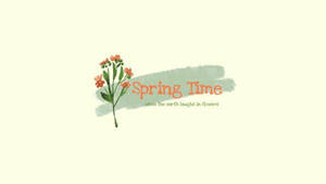 Spring Time 文字搭配橙色花朵和綠色葉子，奶油色背景 — 極簡美學桌面 壁紙