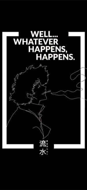 吸煙男子配上名言 'Whatever happens happens' 的極簡線條藝術 — 日式美學 iPhone 壁紙