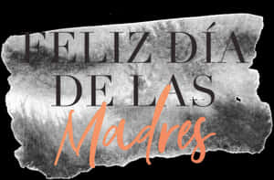 Feliz Día de las Madres 文字設計，帶有撕紙效果和橙色字體。