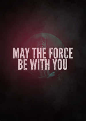 深色海報，上面有 'May the Force be with you' 文字，覆蓋在一個戴兜帽人物的剪影上。 — 酷炫星際大戰 壁紙