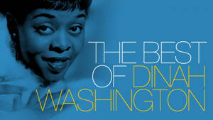 Dinah Washington 在藍色調肖像中微笑，附有專輯標題文字。 — 音樂 壁紙