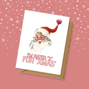 一張幽默的聖誕卡片，上面有聖誕老人和「I'M RATED 'X' FOR 'XMAS」文字。 — 節日 GIF 壁紙