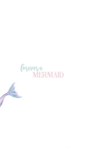 帶有彩虹色鱗片的美人魚尾巴，白底文字 forever a MERMAID — 可愛 壁紙