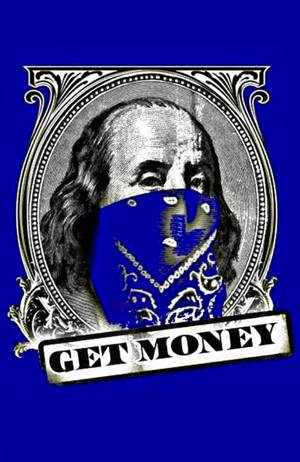 本傑明·富蘭克林的臉被藍色頭巾遮蓋，下方有「GET MONEY」文字。