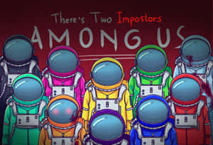 一群色彩繽紛的卡通太空人，文字寫著「There's Two Impostors AMONG US」。 — 太空美學動圖 壁紙